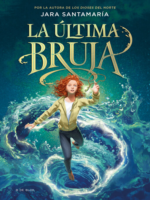 Title details for La última bruja 1--La última bruja by Jara Santamaría - Available